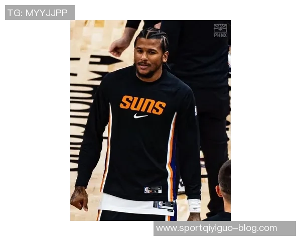 今天太阳对阵篮网布克确认出战杰伦格林仍将缺席继续休战